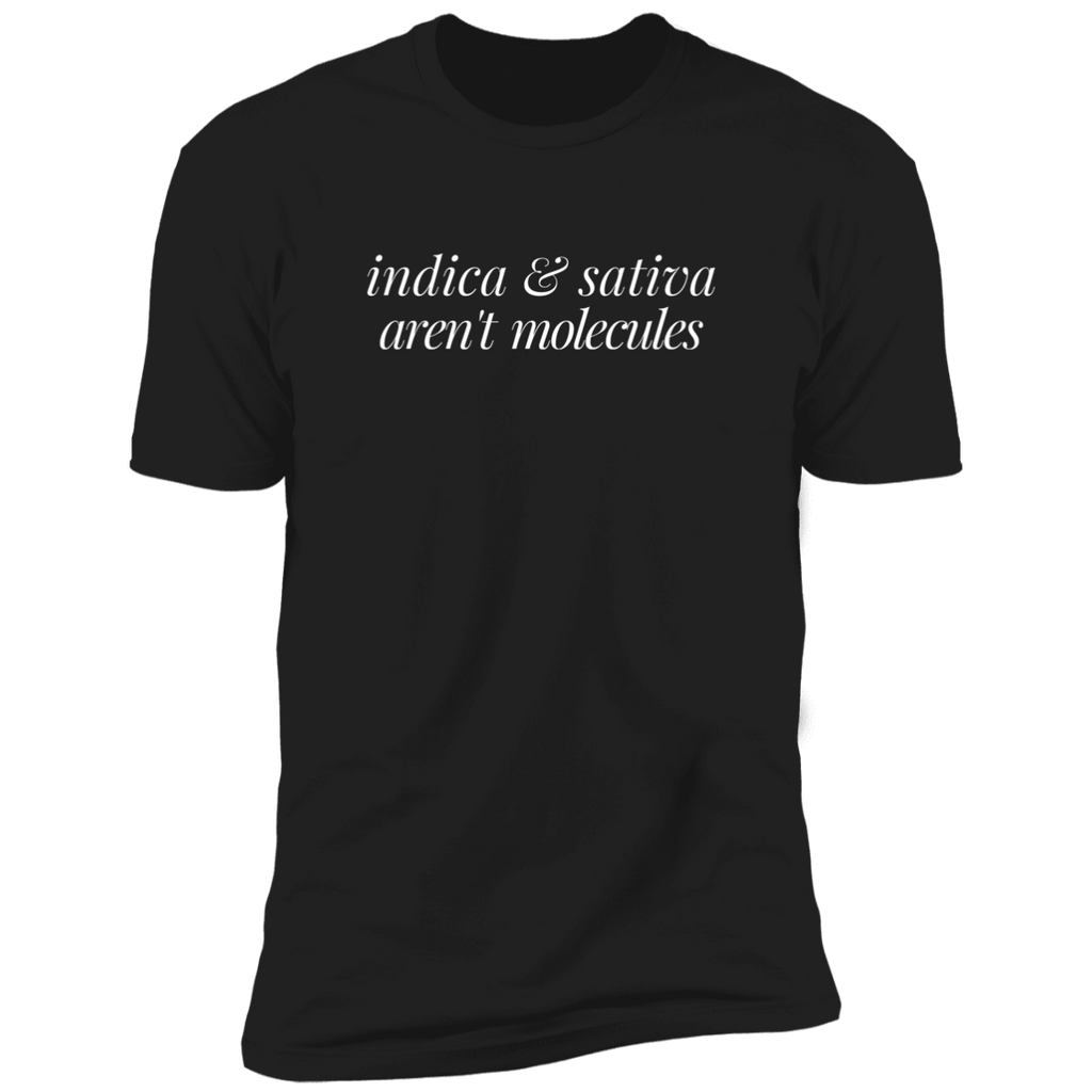 Indica & Sativa Aren't Molecules T-Shirt Black